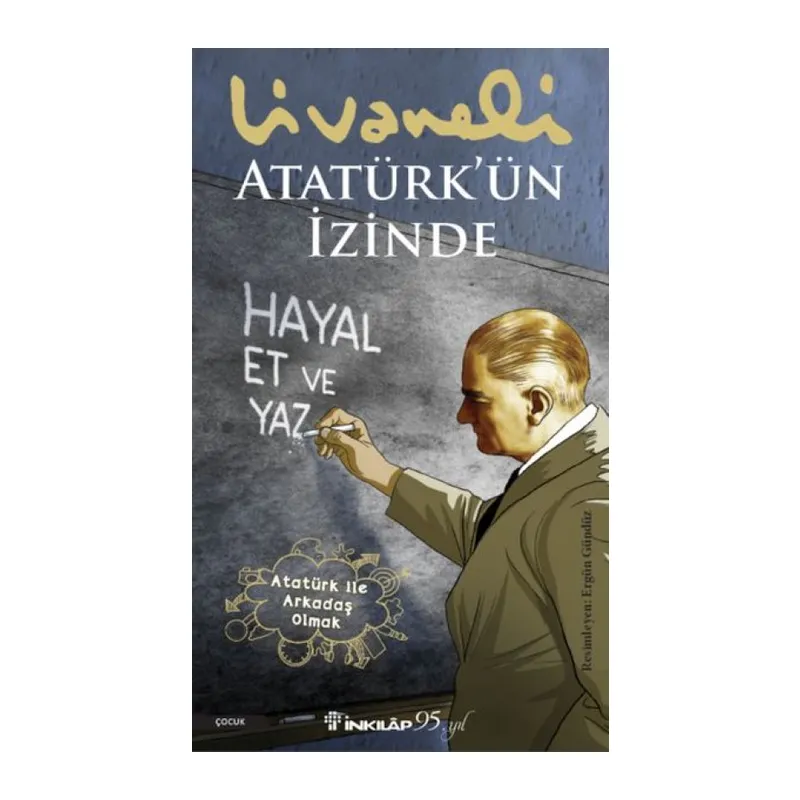 Atatürk’ün İzinde