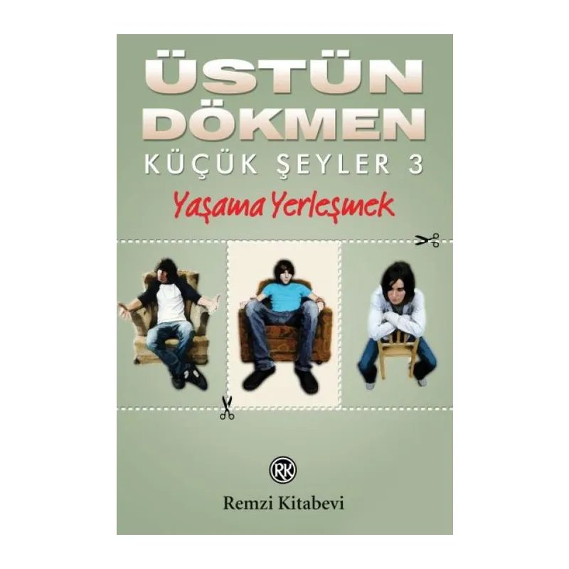 Küçük Şeyler 3 - Yaşama Yerleşmek