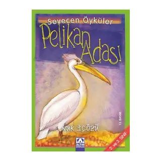 Pelikan Adası - Sevecen Öyküler