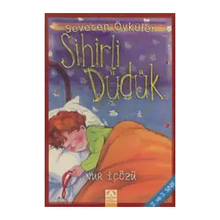 Sihirli Düdük - Sevecen Öyküler