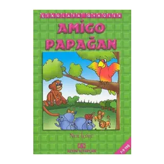 Öyküler:Amigo Papağan