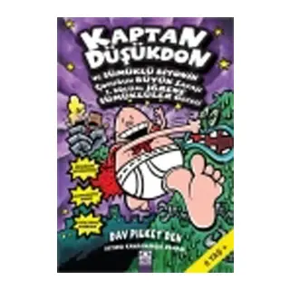Kaptan Düşükdon ve Sümüklü Biyonik Çuğun Büyük Saşı - 1. Bölüm:İğrenç Sümüklüler Gecesi 6