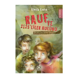 Geçmişten Gelen Şövalye / Rauf ve 2125'liler Kulübü