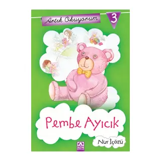 Artık Okuyorum 3 - Pembe Ayıcık