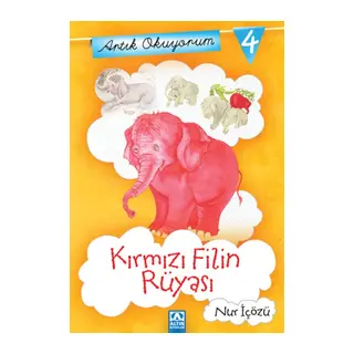Artık Okuyorum 4 - Kırmızı Filin Rüyası