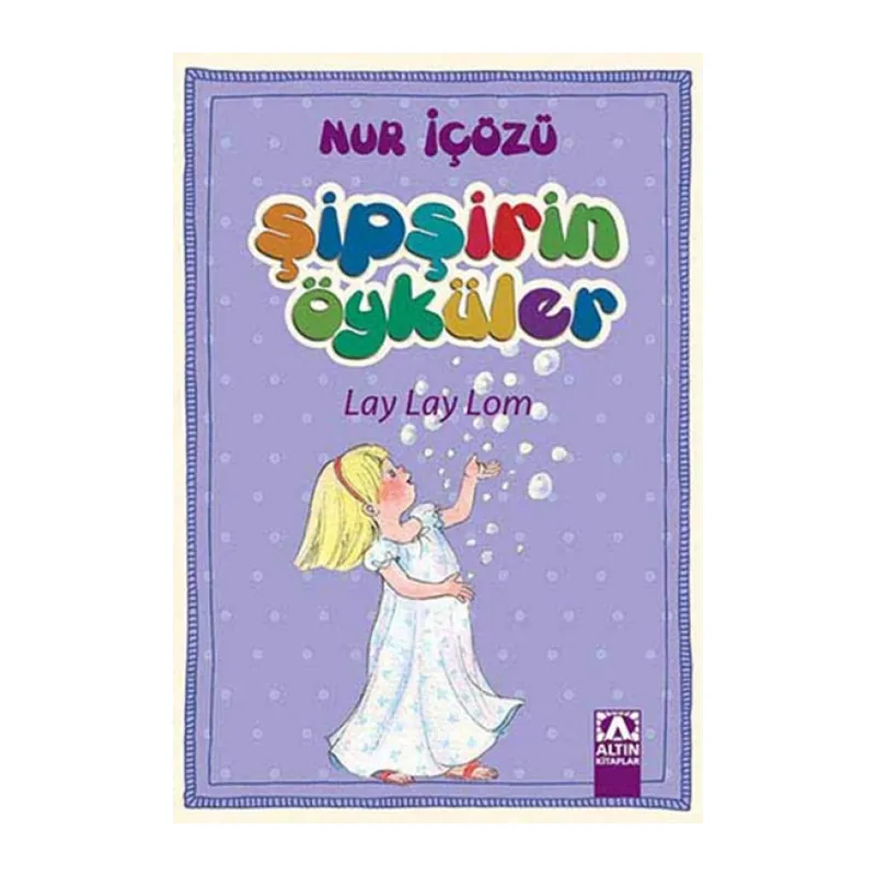 Şipşirin Öyküler - Lay Lay Lom