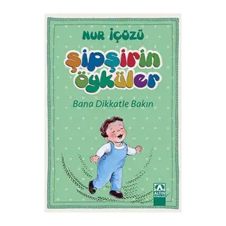 Şipşirin Öyküler - Bana Dikkatle Bakın