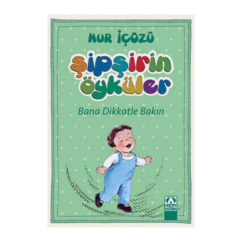 Şipşirin Öyküler - Bana Dikkatle Bakın