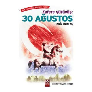 Zafere Yürüyüş - 30 Ağustos