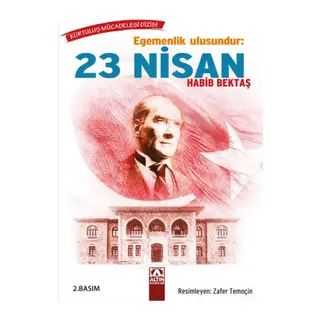 Egemenlik Ulusundur: 23 Nisan