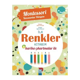 Montessori Kazanımlar Dünyası - İlk Renkler Kitabım (2-4 yaş)