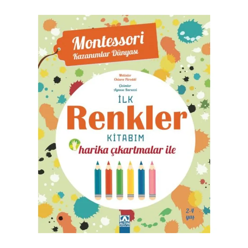 Montessori Kazanımlar Dünyası - İlk Renkler Kitabım (2-4 yaş)