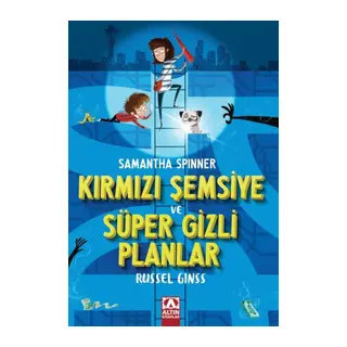 Samantha Spınner-Kırmızı Ve Süper Gizli Planlar