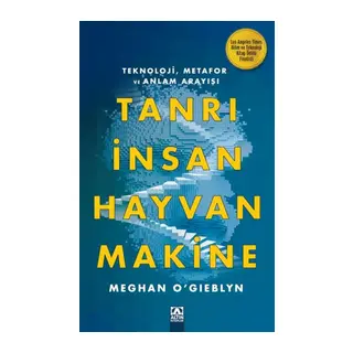 Tanrı, İnsan, Hayvan, Makine