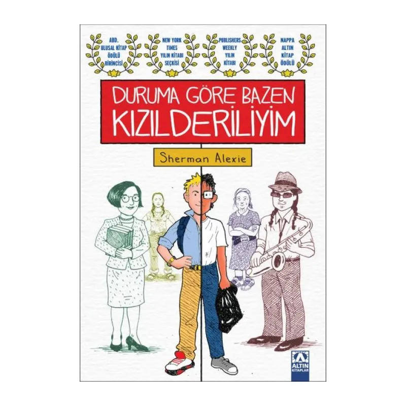 Duruma Göre Bazen Kızılderiliyim