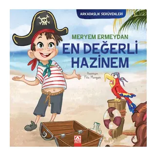 Arkadaşlık Serüvenleri - En Değerli Hazinem