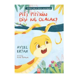 Piti Piti'nin Dişi Ne Olacak?