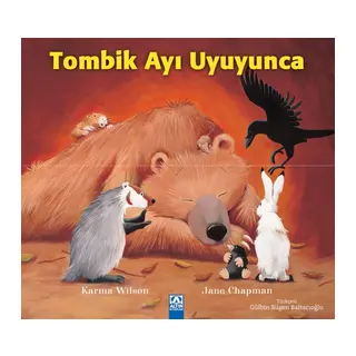Tombik Ayı Uyuyunca
