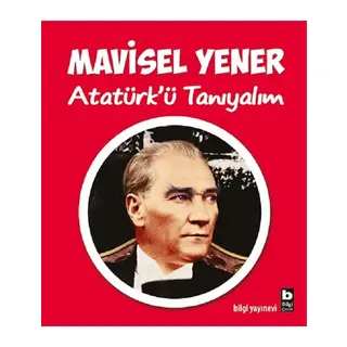 Atatürk’ü Tanıyalım
