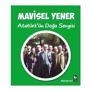 Atatürk'ün Doğa Sevgisi