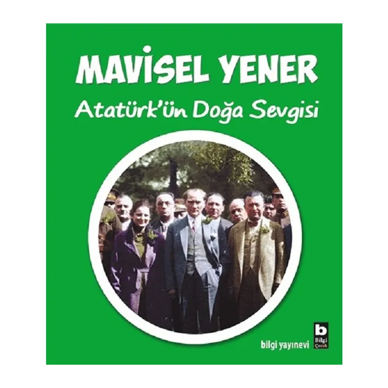 Atatürk'ün Doğa Sevgisi