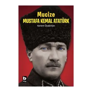 Mucize Mustafa Kemal Atatürk