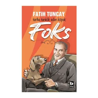 Tarihe Tanıklık Eden Köpek Foks