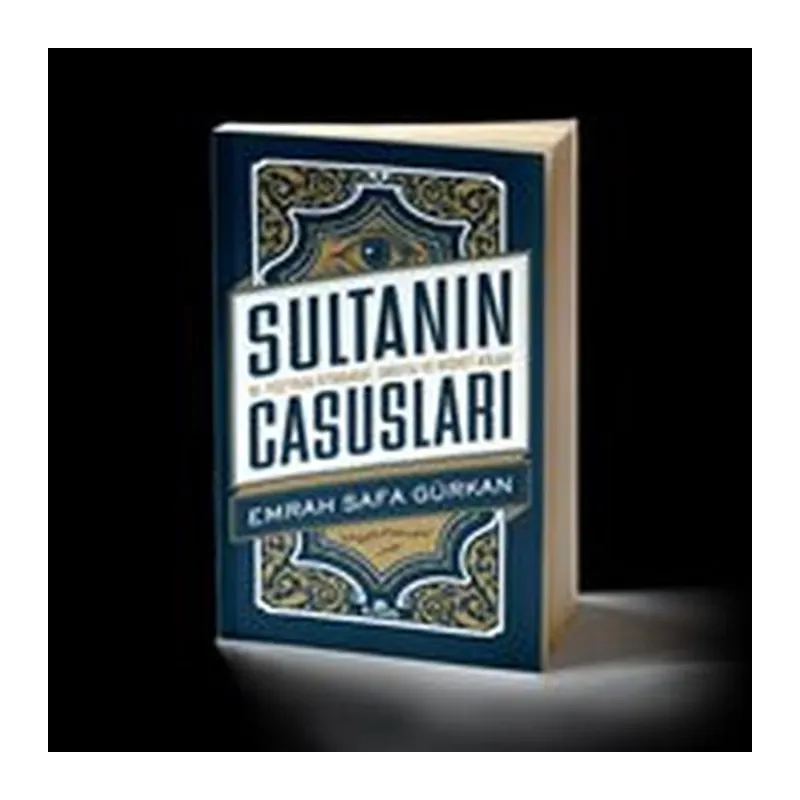 Sultanın Casusları 16. Yüzyılda İstihbarat