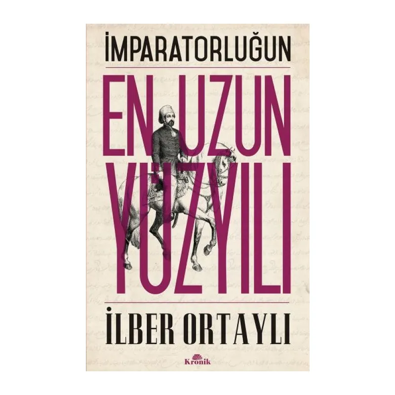 İmparatorluğun En Uzun Yüzyılı