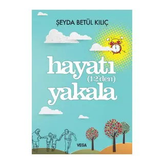 Hayatı (12'den) Yakala