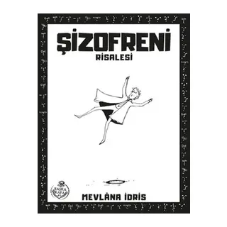 Şizofreni Risalesi