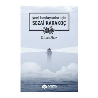 Yeni Başlayanlar İçin Sezai Karak