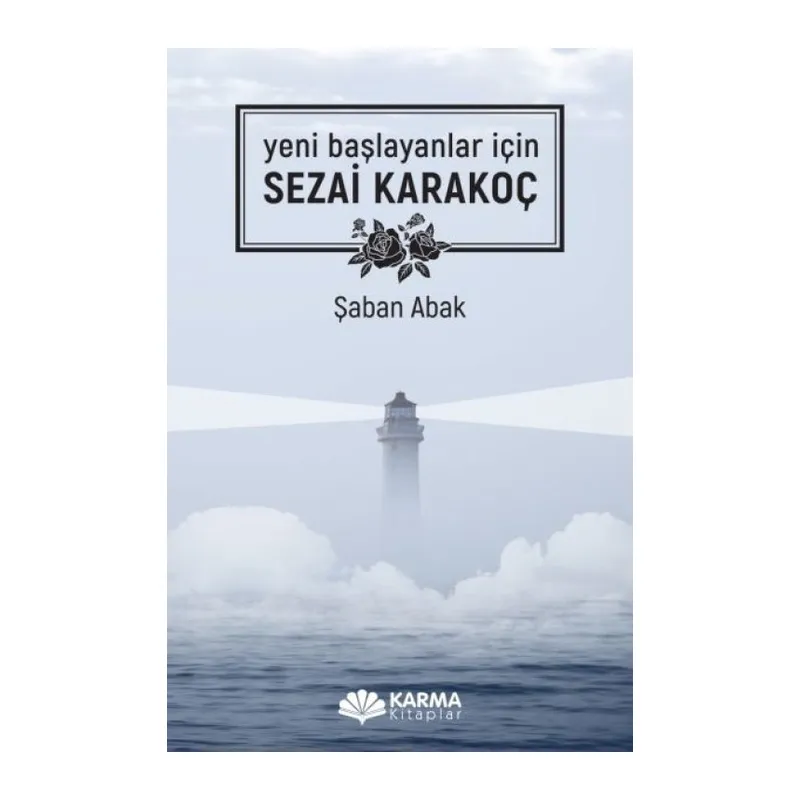 Yeni Başlayanlar İçin Sezai Karak
