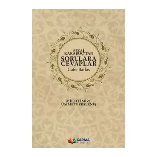 Sezai Karak’tan Sorulara Cevaplar