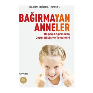 Bağırmayan Anneler