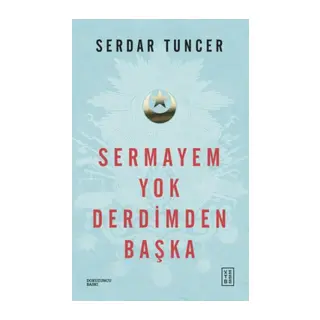 Sermayem Derdimden Başka