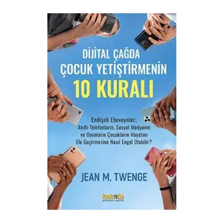 Dijital Çağda Çuk Yetiştirmenin 10 Kuralı