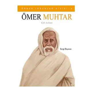 Örnek İnsanlar Dizisi-6 Ömer Muhtar