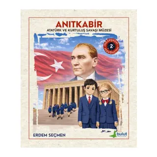 Müzegezer 2– Anıtkabir Atatürk ve Kurtuluş Saşı Müzesi