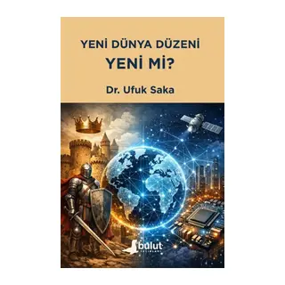 Yeni Dünya Düzeni Yeni mi?