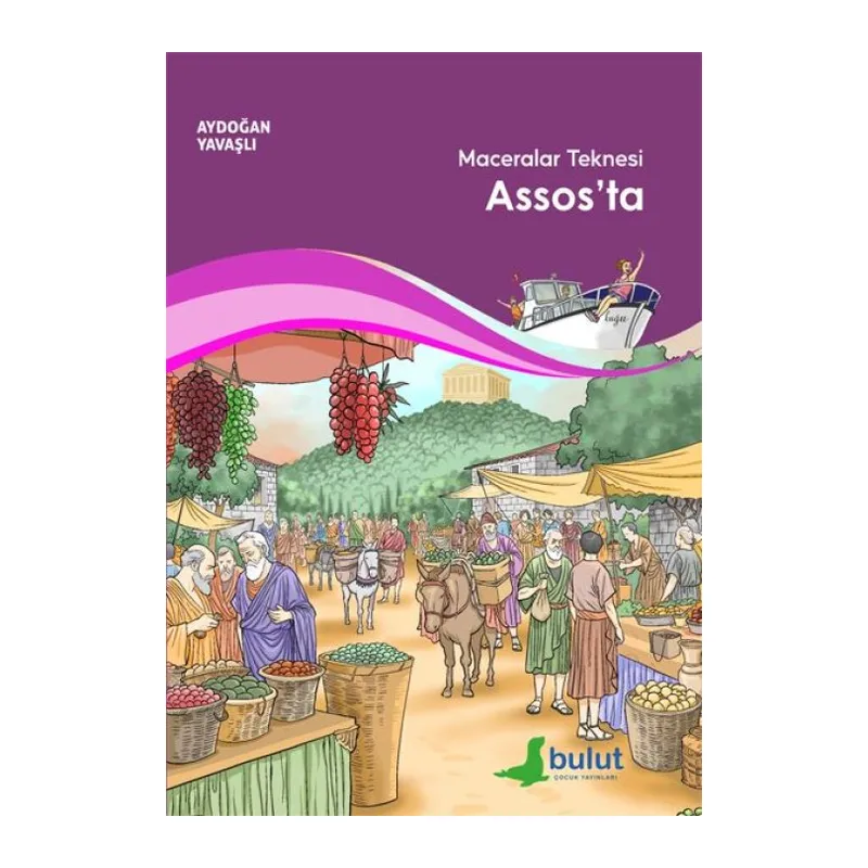 Maceralar Teknesi Assos’ta