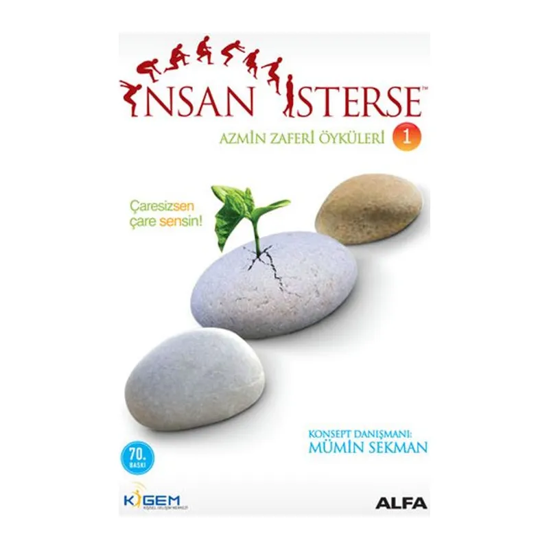 İnsan İsterse - Azmin Zaferi Öyküleri 1