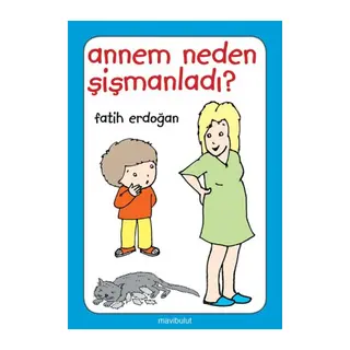 Annem Neden Şişmanladı?