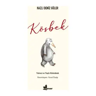 Kösbek - Yalnız ve Yaşlı Köstebek