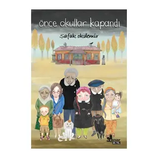 Önce Okullar Kapandı