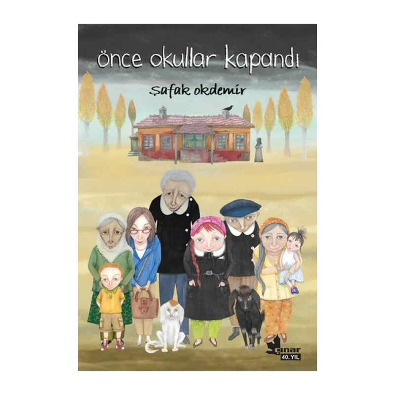 Önce Okullar Kapandı