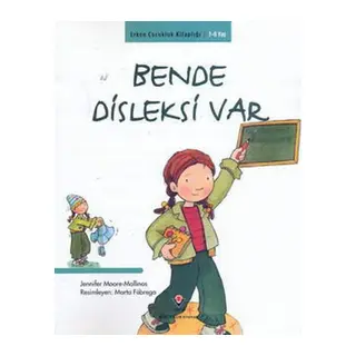 Erken Çukluk lığı-Bende Disleksi Var