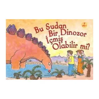 Bu Sudan Bir Dinozor İçmiş Olabilir mi?