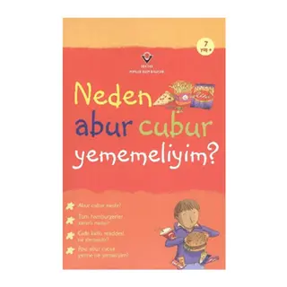 Neden Abur Cubur Yememeliyim?