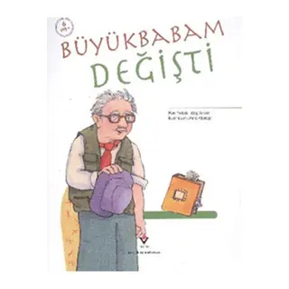 Büyükbabam Değişti